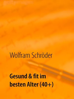 cover image of Gesund & fit im besten Alter (40+)